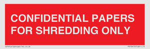 CONFIDENTIAL PAPERS FOR SHREDDING ONLY